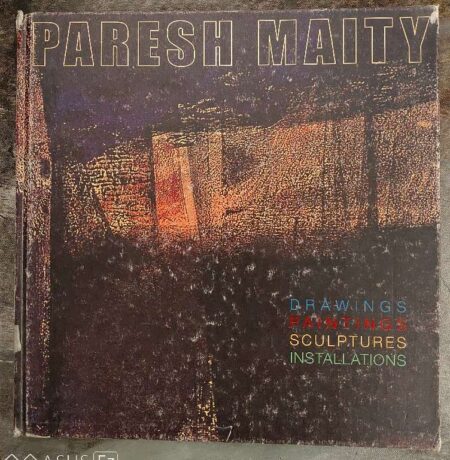 Maity Fine: Recent Works of Paresh Maity