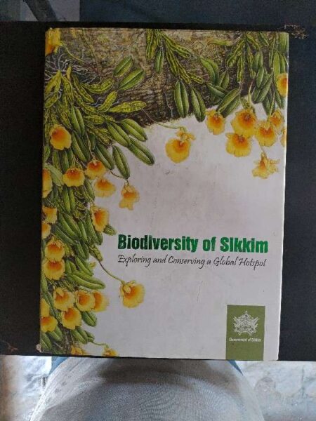 Biodiversity of sikkim Exploring and conserving a global hotspot