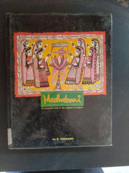 Madhubani An invaluable book on the original art tradition