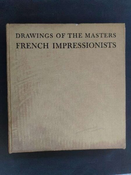 Drawing of the masters french impressionists