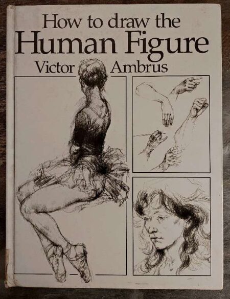 How to draw the Human figure Victor Ambrus