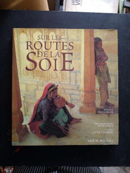 Sur les routes de la soie