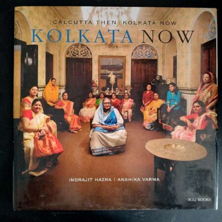 Calcutta Then | Kolkata Now