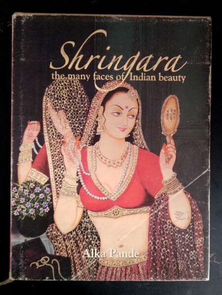 Shringara: The Many Faces of Indian Beauty