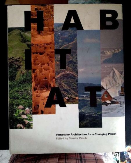 Habitat: Vernacular Architecture for a Changing Planet