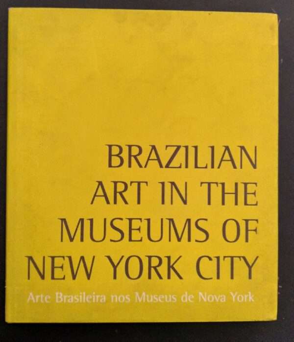 Brazilian Art In The Museums of New York City