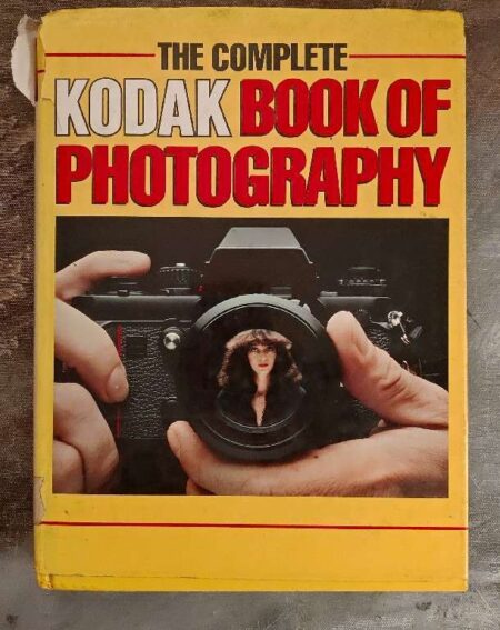 The Complete Kodak book of Photography