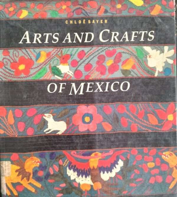Arts and Crafts of Mexico (Arts & Crafts)