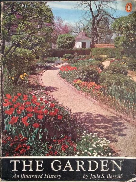The Garden: An Illustrated History