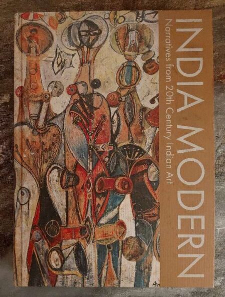 India Modern Narratives from 20th century Indian Art
