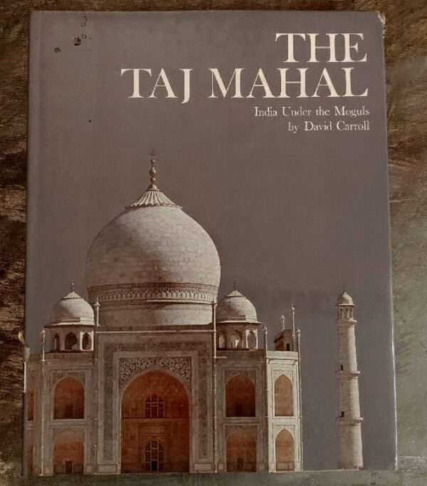 The taj mahal India under the moguls