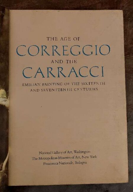 The age of Correggio and the Carracci