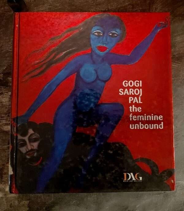 Gogi saroj pal the feminine unbound