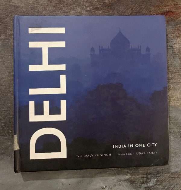 Delhi India in One City