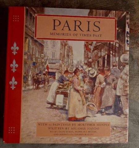 Paris Memories of Times Past 