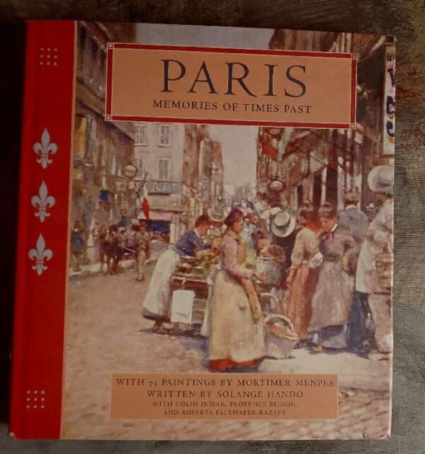 Paris Memories of Times Past 