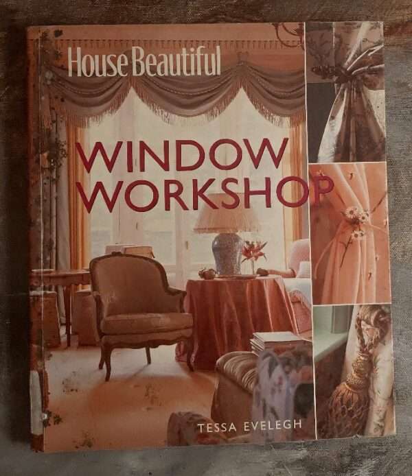 House Beautiful Window Workshop