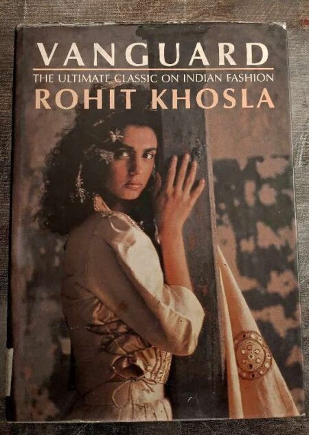 Vanguard the ultimate classic on Indian Fashion rohit khosla
