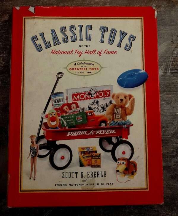 Classic toys of the national toy hall of fame