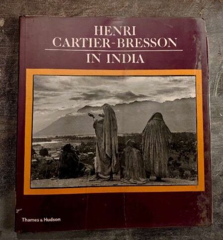 HENRI CARTIER - BRESSON IN INDIA