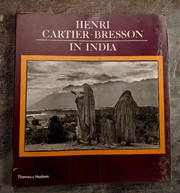 HENRI CARTIER - BRESSON IN INDIA