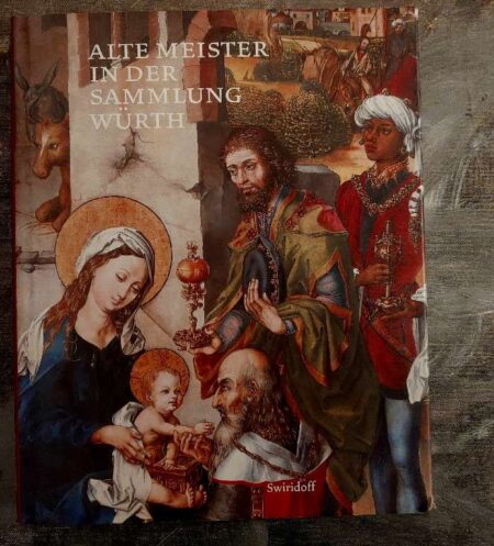 Alte Meister in der sammlung wurth