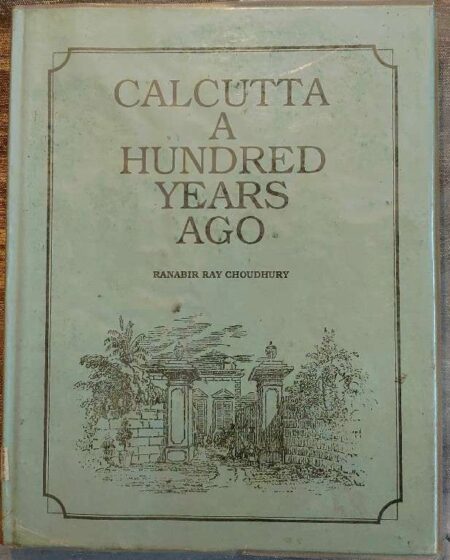 Calcutta a hundred years ago