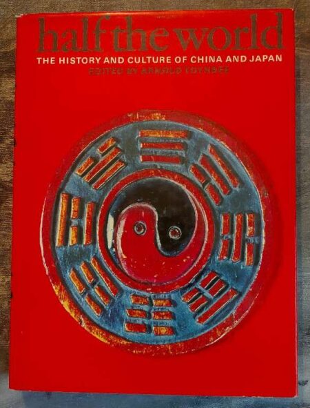 Half the world the History and culture of china and japan 