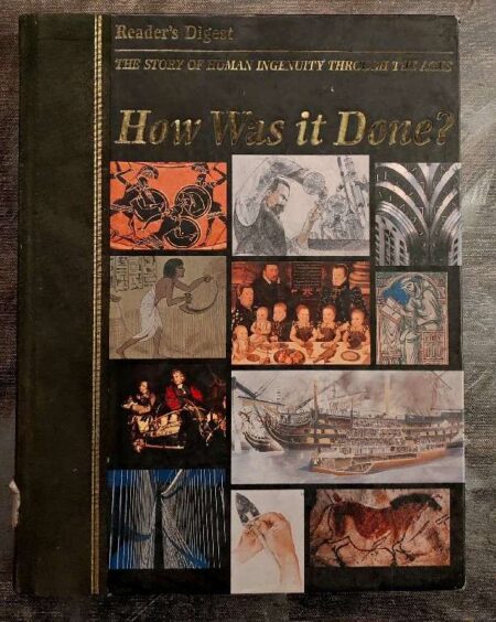 Reader's digest the story of human ingenuity through the ages how was it done