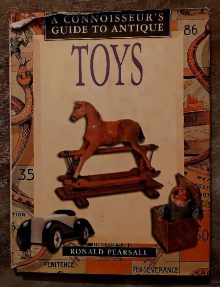 A CONNOISSEUR'S - GUIDE TO ANTIQUE  - TOYS