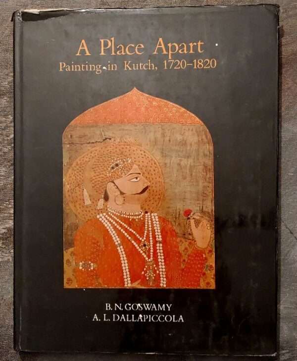 A PLACE APART- Paintings in Kutch, 1720-1820