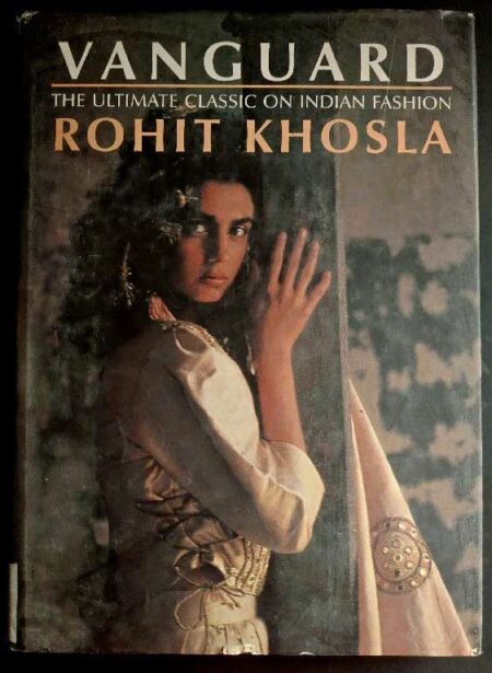 Vanguard the ultimate classic on Indian fashion Rohit Khosla