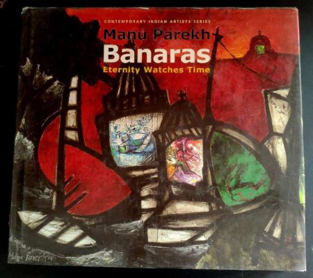 Contemporary indian artists series Manu parekh banaras eternity watches time