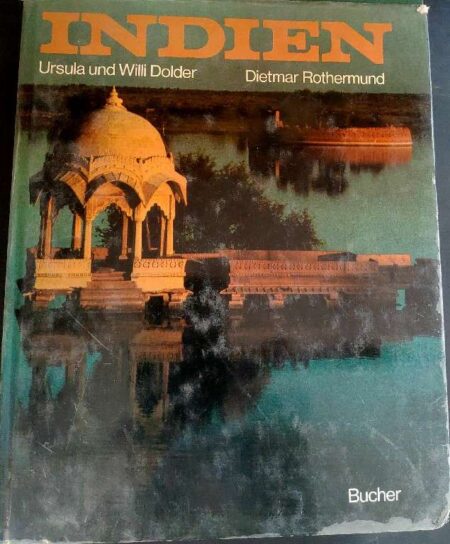Indien ursula und willi dolder text dietmar rothermund