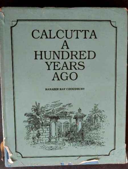 Calcutta a hundred years ago