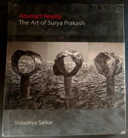 Abstract reality the art of Surya Prakash