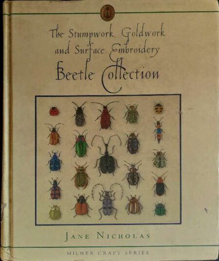 The stump work, Gold work and surface embroidery beetle collection