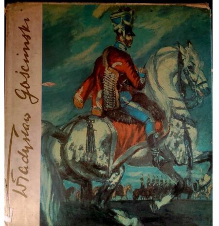 Wladyslaw Goscimski malarstwo batalistyczne