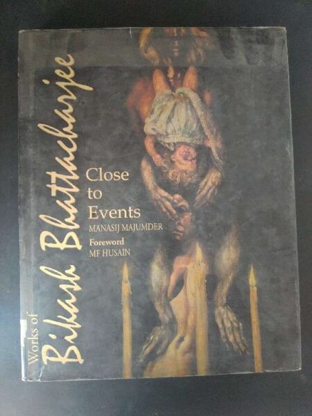 Close to events work of bikash Bhattacharjee