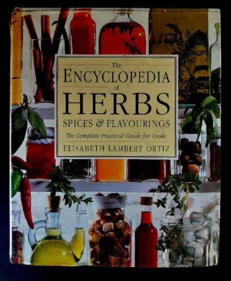 The encyclopedia of herbs spices & flavourings