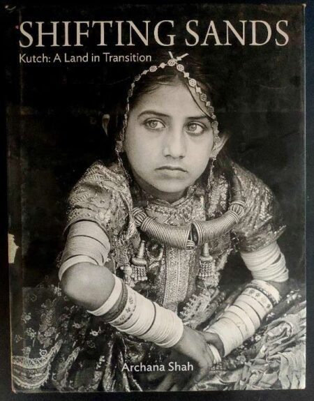 Shifting sands kutch a land in transition