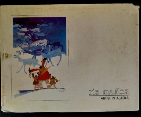 Rie Munoz Artist in alaska