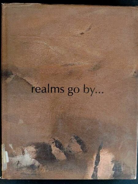 Realms go by…Group show