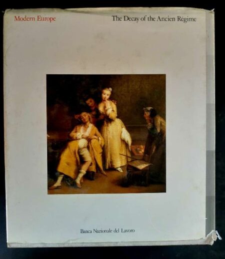The decay of the Ancien Regime (Modern Europe)