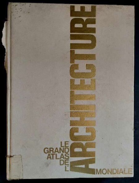 Le grand atlas de l'architechure mondiale