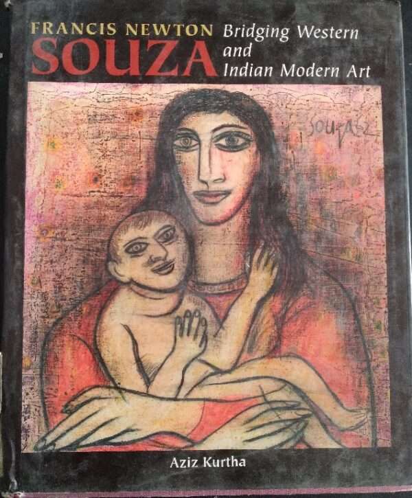 Francis Newton Souza: Bridging Western and Indian Modern Art