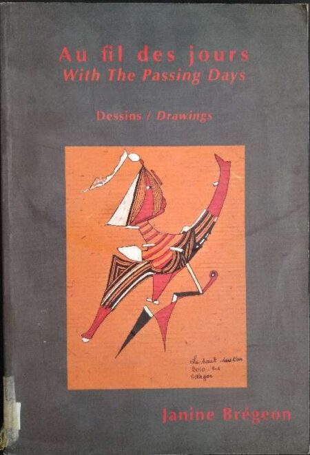 AU FIL DES JOURS WITH THE PASSING DAYS
