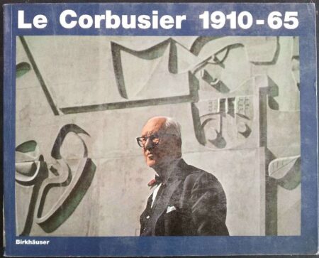 Le Corbusier 1910-65
