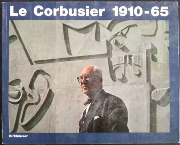 Le Corbusier 1910-65