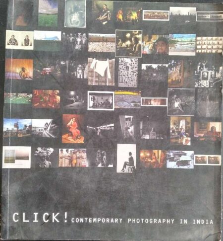 Click ! Contemporary Photography In India
